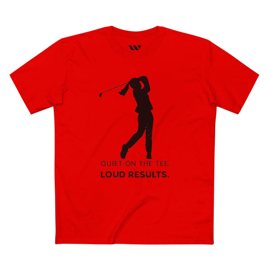"Quiet on the Tee. Loud Results." - WREPPED