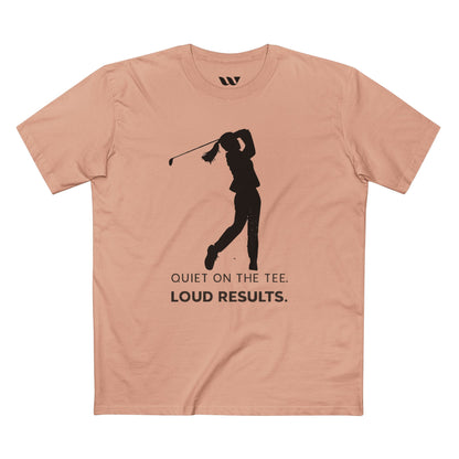 "Quiet on the Tee. Loud Results." - WREPPED