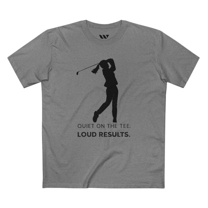 "Quiet on the Tee. Loud Results." - WREPPED