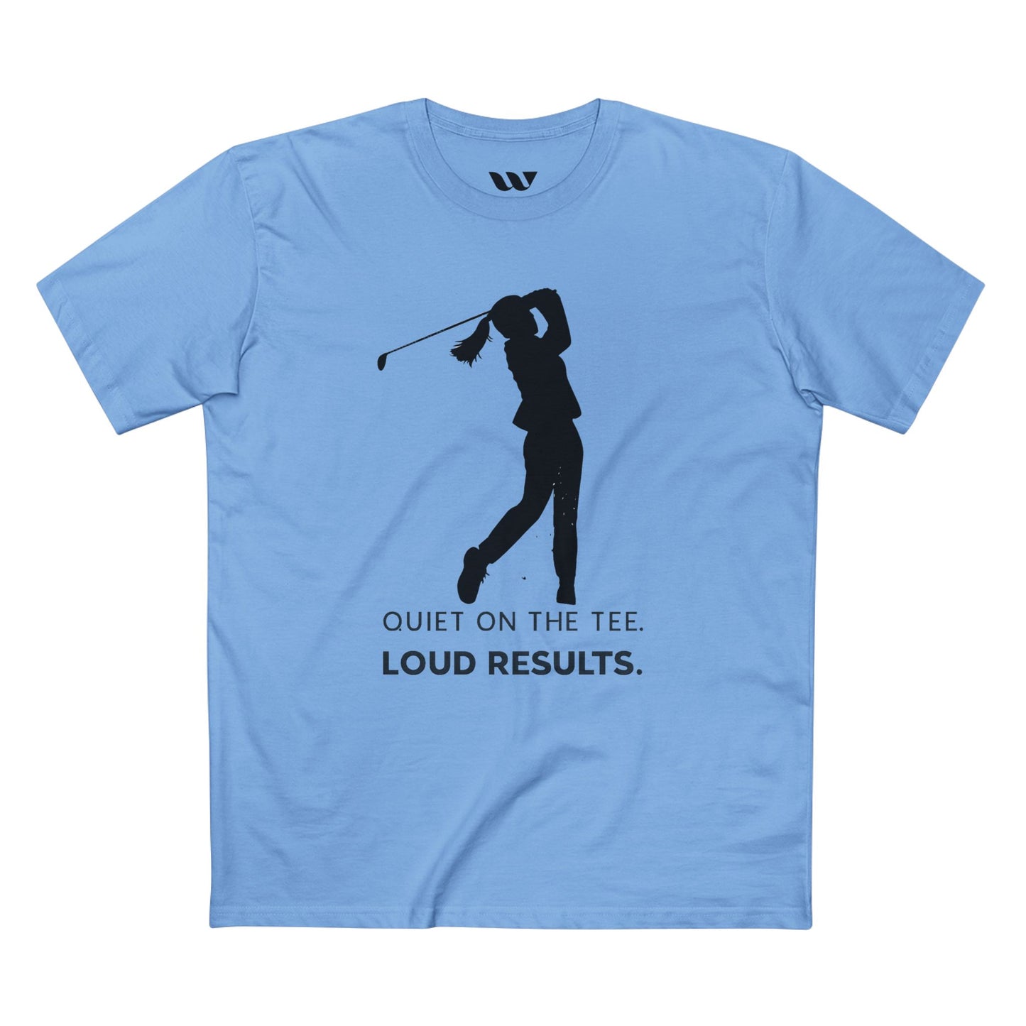 "Quiet on the Tee. Loud Results." - WREPPED